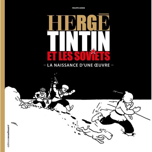 HERGE, TINTIN ET LES SOVIETS